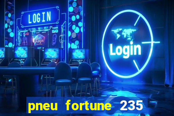 pneu fortune 235 55 r18